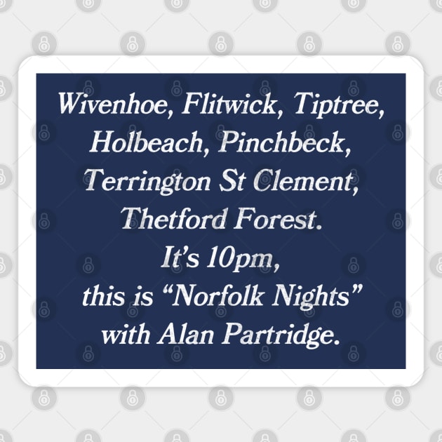 This Is Norfolk Nights With Alan Partridge Magnet by DankFutura